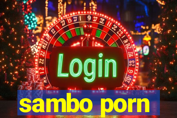 sambo porn